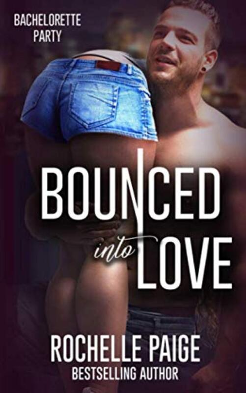 Book cover for "Bounced Into Love" by Rochelle Paige