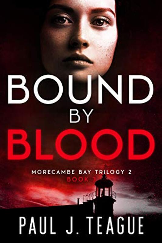 Book cover for "Bound By Blood" by Paul J Teague
