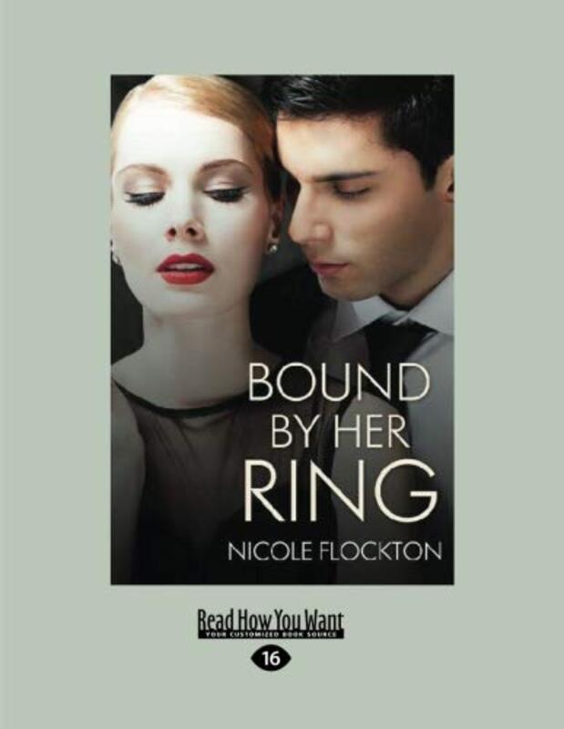 Book cover for "Bound By Her Ring" by Nicole Flockton