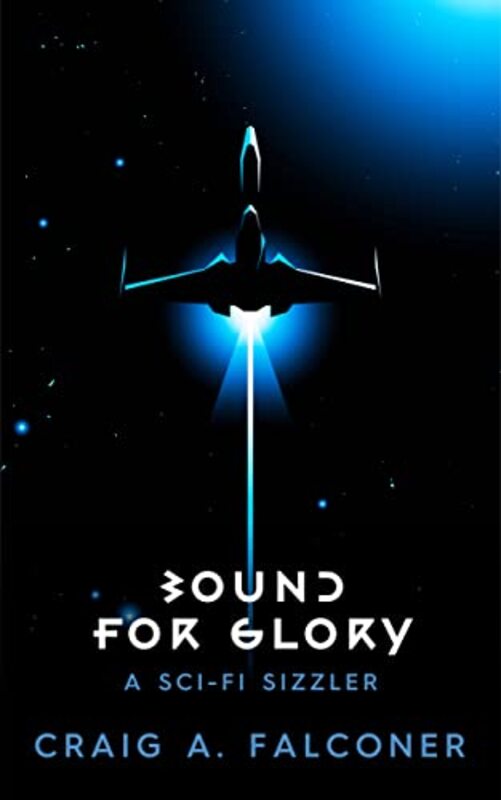 Book cover for "Bound For Glory" by Craig A Falconer