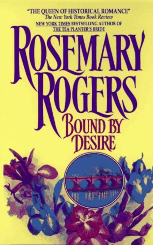 Book cover for "Bound by Desire" by Rosemary Rogers