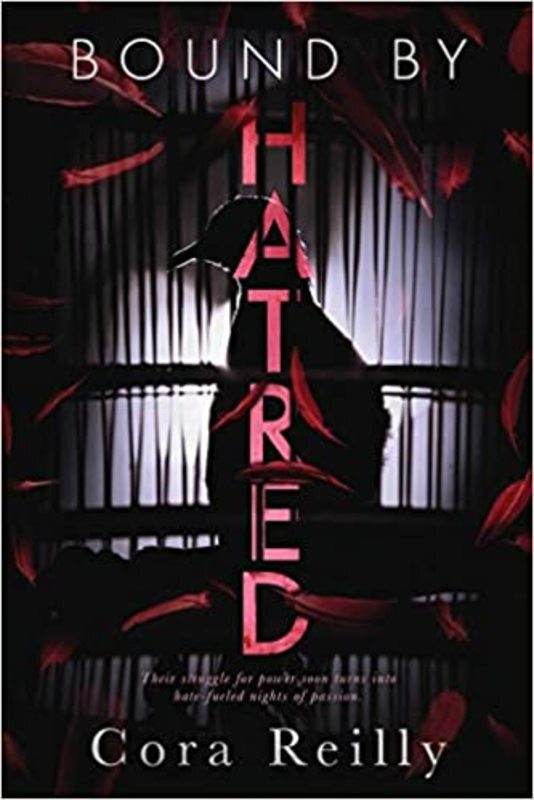 Book cover for "Bound by Hatred" by Cora Reilly