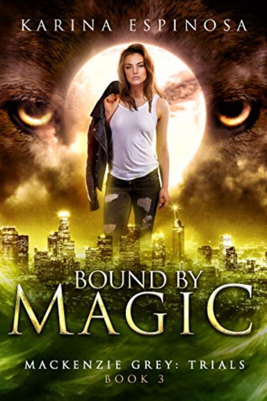 Book cover for "Bound by Magic" by Karina Espinosa
