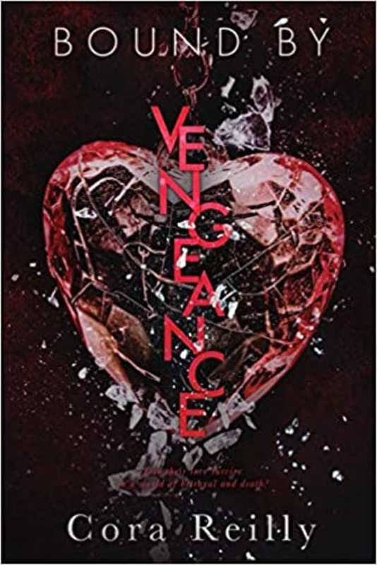 Book cover for "Bound by Vengeance" by Cora Reilly