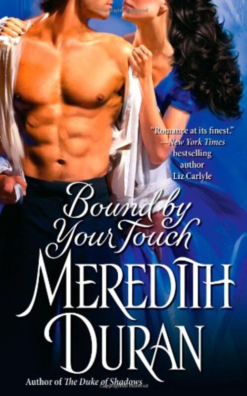Book cover for "Bound by Your Touch" by Meredith Duran
