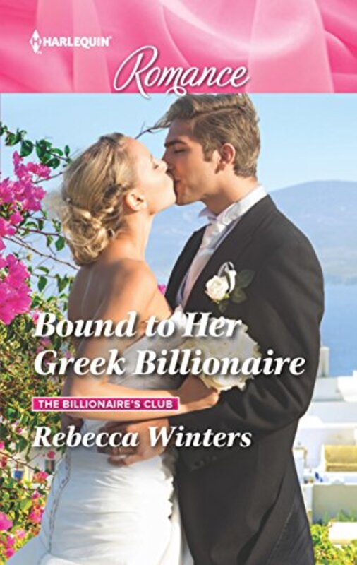 Book cover for "Bound to Her Greek Billionaire" by Rebecca Winters