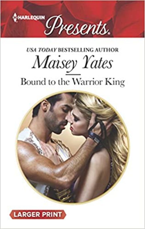 Book cover for "Bound to the Warrior King" by Maisey Yates