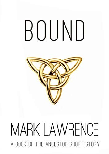Book cover for "Bound" by Mark Lawrence