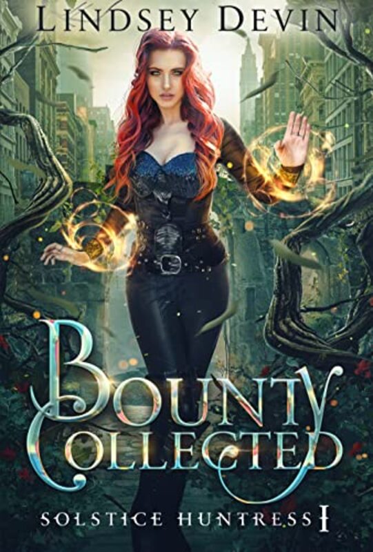 Book cover for "Bounty Collected" by Lindsey Devin