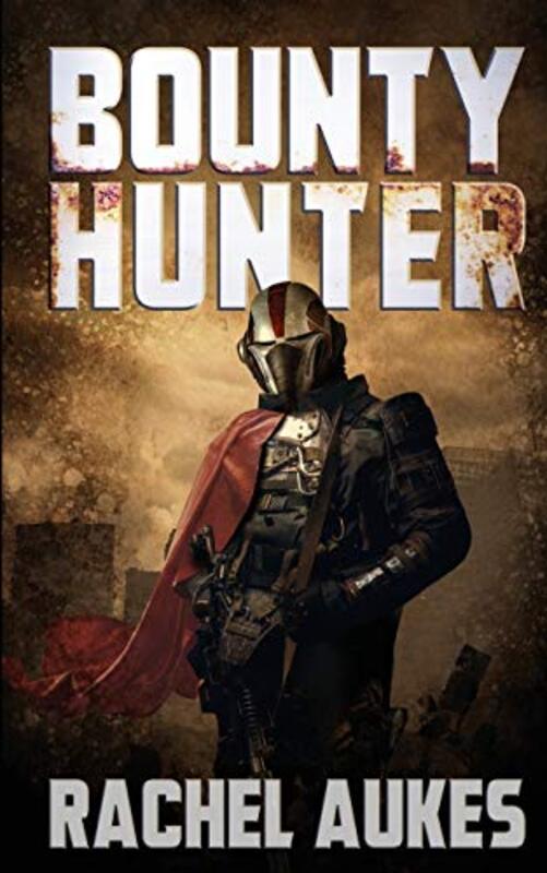 Book cover for "Bounty Hunter" by Rachel Aukes