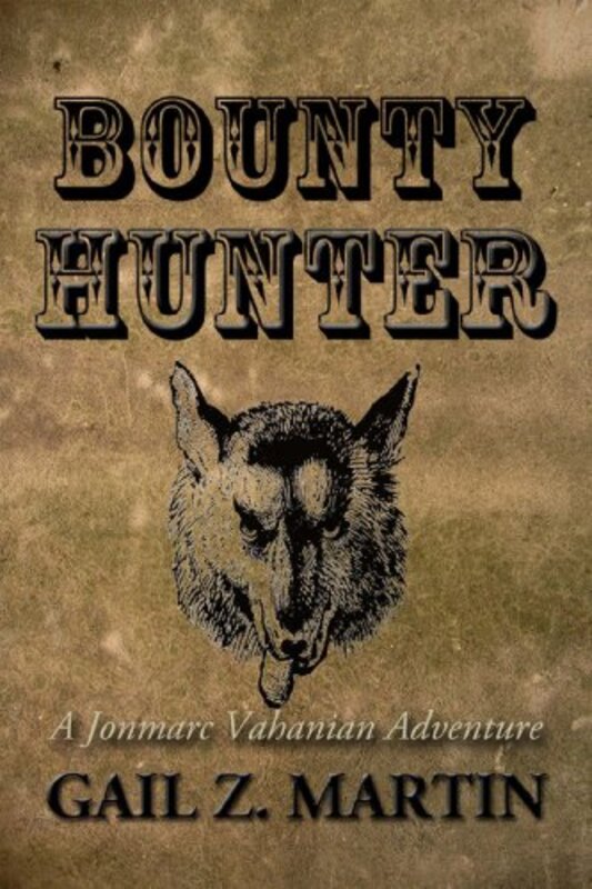 Book cover for "Bounty Hunter" by Gail Z Martin