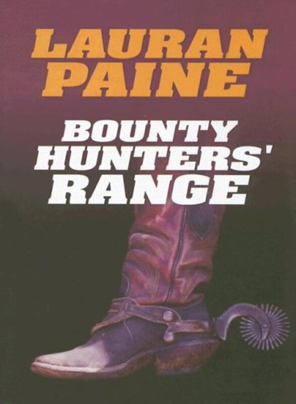 Book cover for "Bounty Hunters' Range" by Lauran Paine