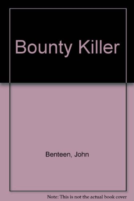 Book cover for "Bounty Killer" by Ben Haas
