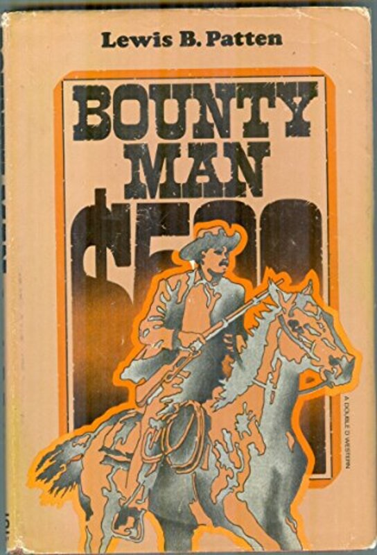 Book cover for "Bounty Man" by Lewis B Patten