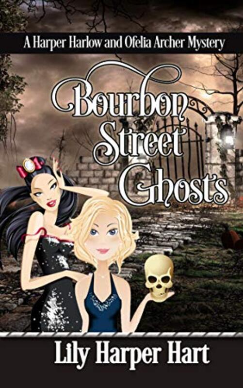 Book cover for "Bourbon Street Ghosts" by Lily Harper Hart