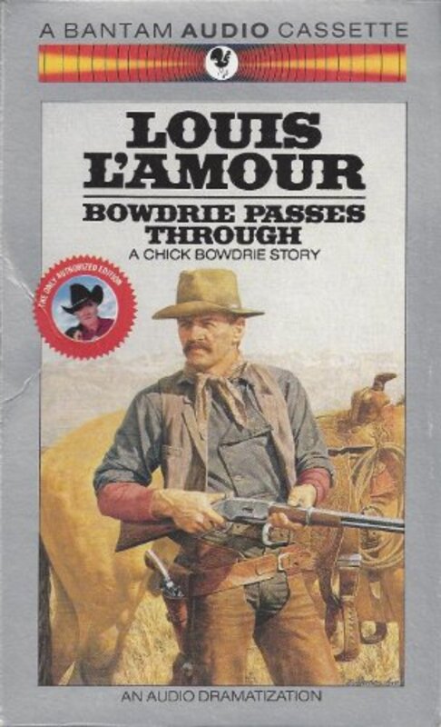 Book cover for "Bowdrie Passes Through" by Louis LAmour