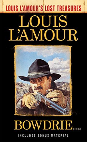 Book cover for "Bowdrie" by Louis LAmour