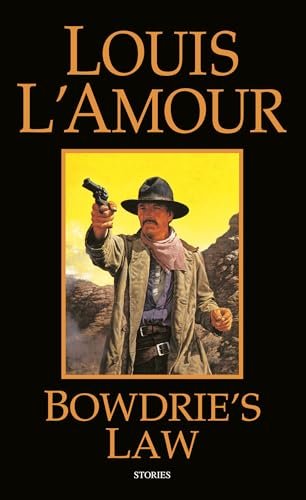 Book cover for "Bowdrie's Law" by Louis LAmour