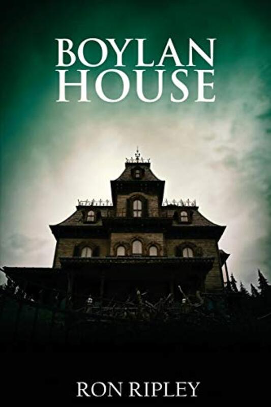 Book cover for "Boylan House" by Ron Ripley