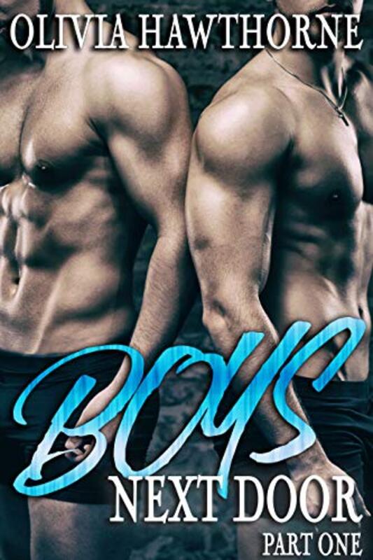 Book cover for "Boys Next Door: Book 1" by Olivia Hawthorne