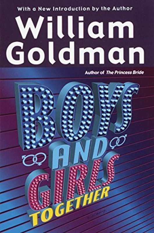 Book cover for "Boys and Girls Together" by William Goldman