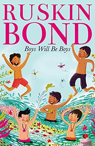 Book cover for "Boys Will Be Boys" by Ruskin Bond