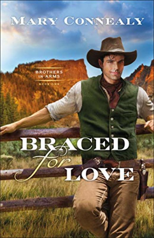 Book cover for "Braced for Love" by Mary Connealy