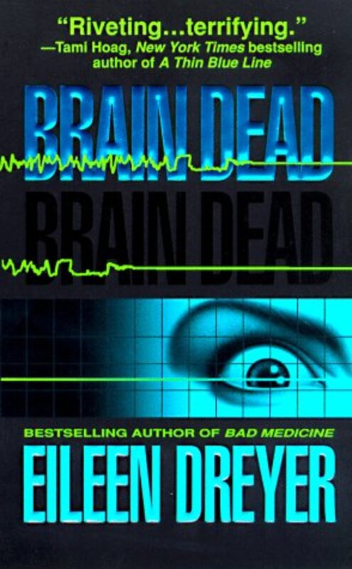 Book cover for "Brain Dead" by Eileen Dreyer