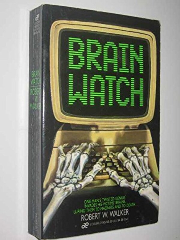 Book cover for "Brain Watch" by Robert W Walker