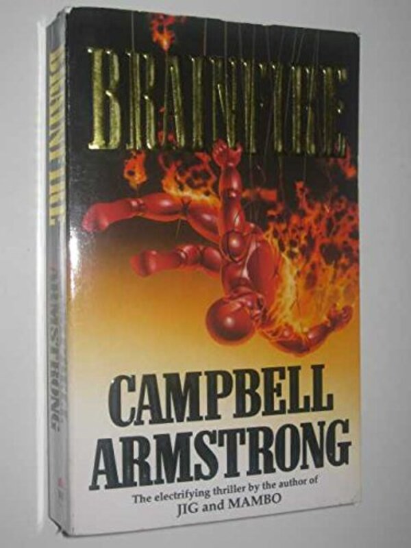 Book cover for "Brainfire" by Campbell Armstrong