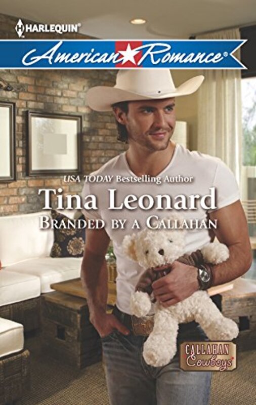 Book cover for "Branded by a Callahan" by Tina Leonard