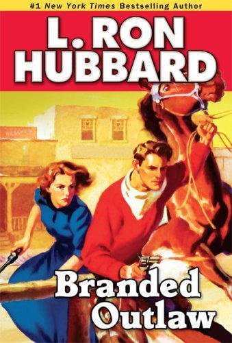 Book cover for "Branded Outlaw" by L Ron Hubbard