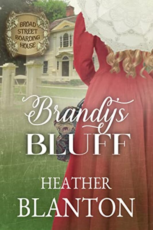 Book cover for "Brandy's Bluff" by Heather Blanton