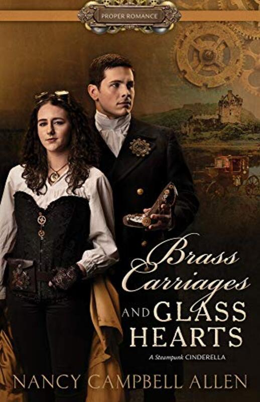 Book cover for "Brass Carriages and Glass Hearts" by Nancy Campbell Allen