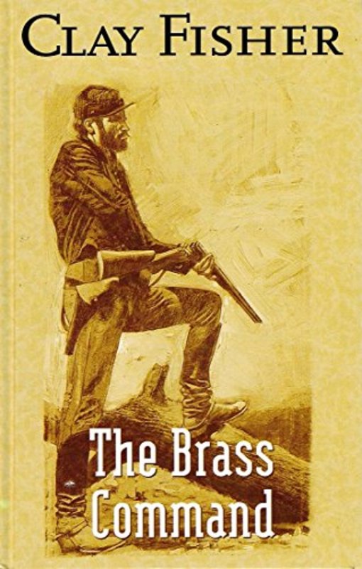 Book cover for "Brass Command" by Will Henry