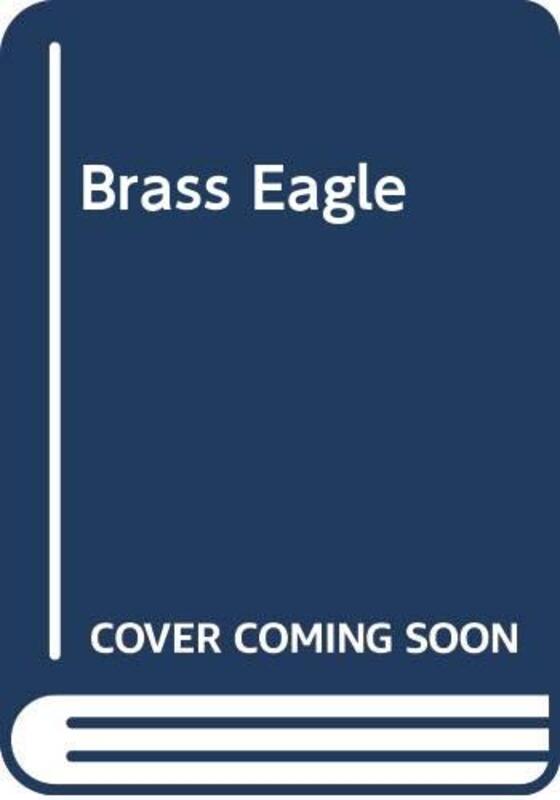 Book cover for "Brass Eagle" by Margaret Duffy