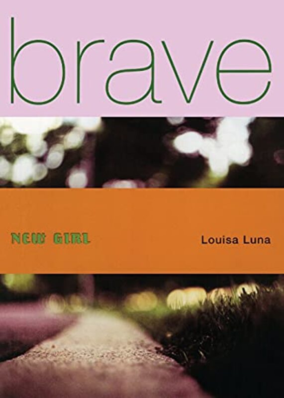 Book cover for "Brave New Girl" by Louisa Luna