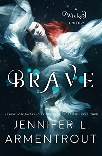Book cover for "Brave" by Jennifer L Armentrout