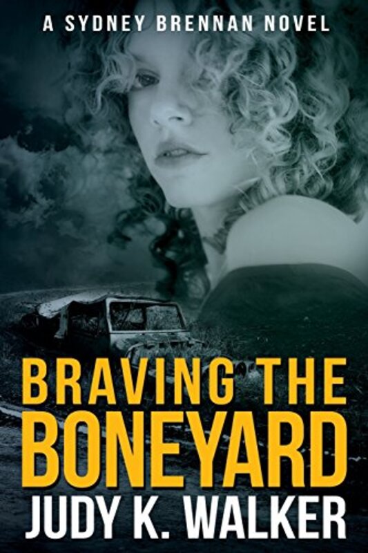 Book cover for "Braving the Boneyard" by Judy K Walker