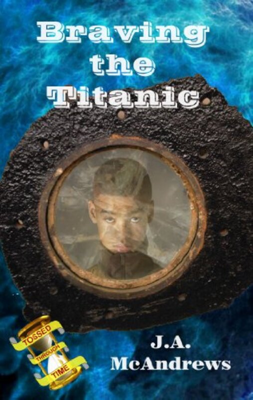 Book cover for "Braving the Titanic" by Jennifer McAndrews