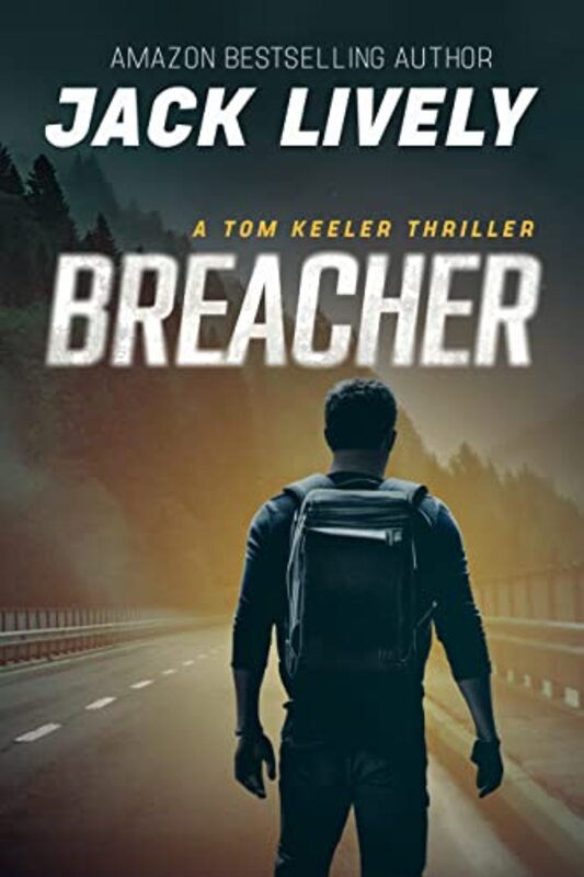 Book cover for "Breacher" by Jack Lively