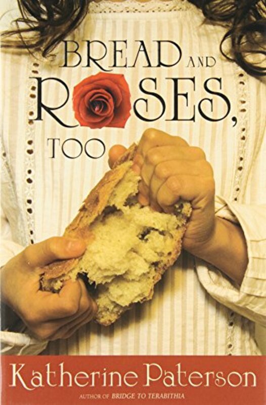 Book cover for "Bread and Roses, Too" by Katherine Paterson