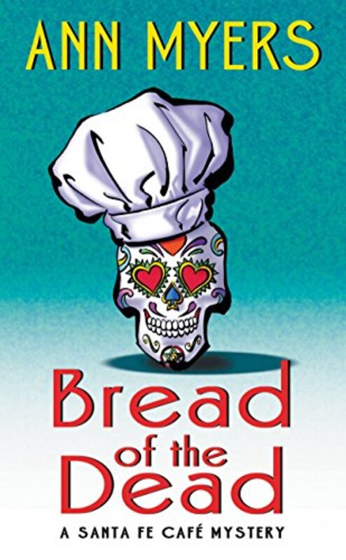 Book cover for "Bread of the Dead" by Ann Myers