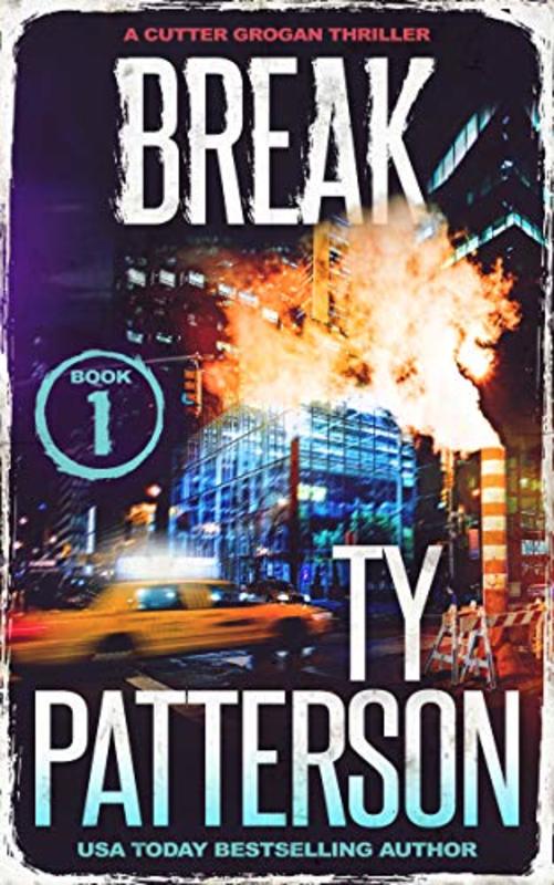 Book cover for "Break" by Ty Patterson