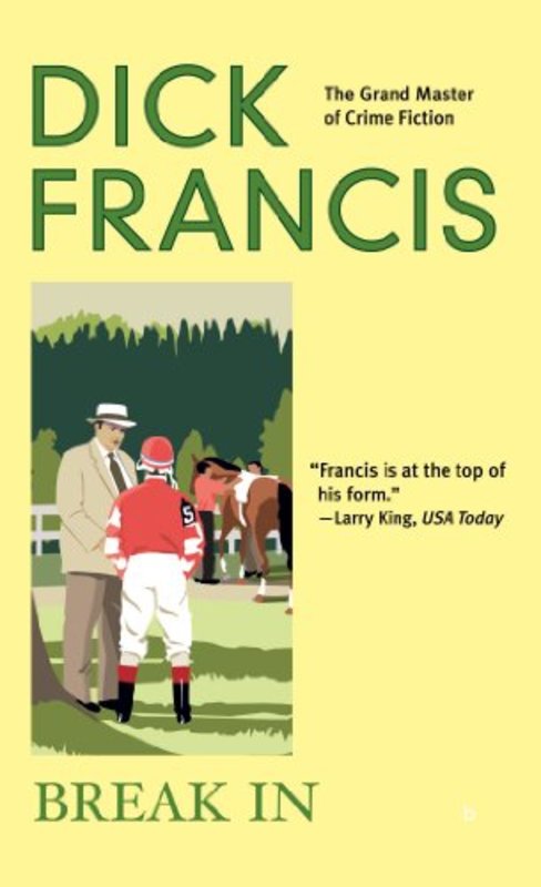 Book cover for "Break In" by Dick Francis