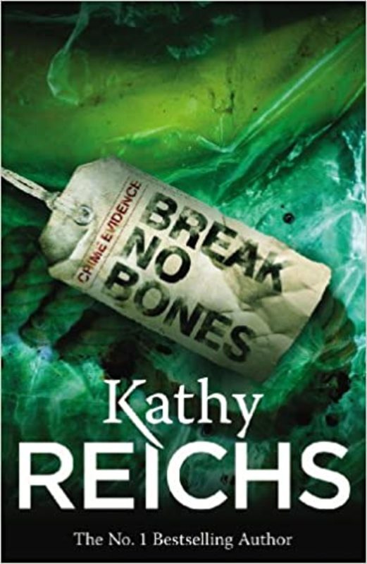 Book cover for "Break No Bones" by Kathy Reichs