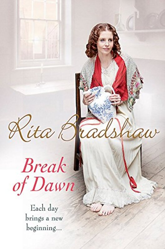 Book cover for "Break of Dawn" by Rita Bradshaw