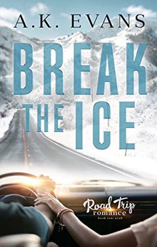 Book cover for "Break the Ice" by AK Evans
