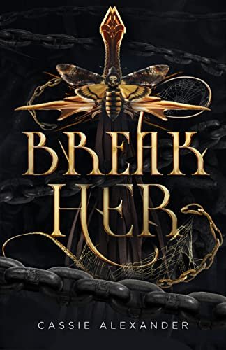 Book cover for "Break Her" by Cassie Alexander