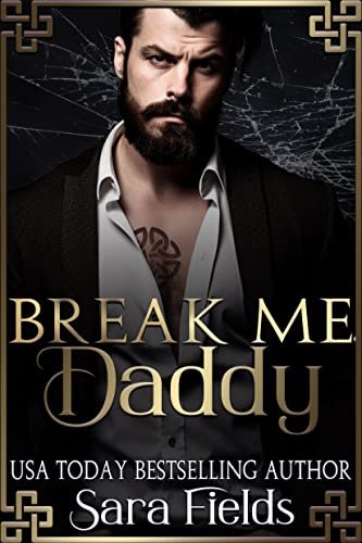 Book cover for "Break Me, Daddy" by Sara Fields